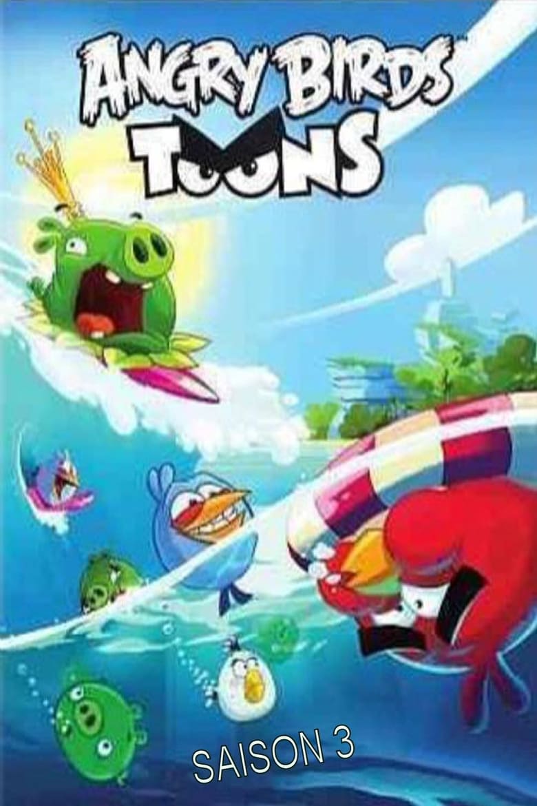 Poster of Episodes in Angry Birds Toons - Season 3 - Season 3