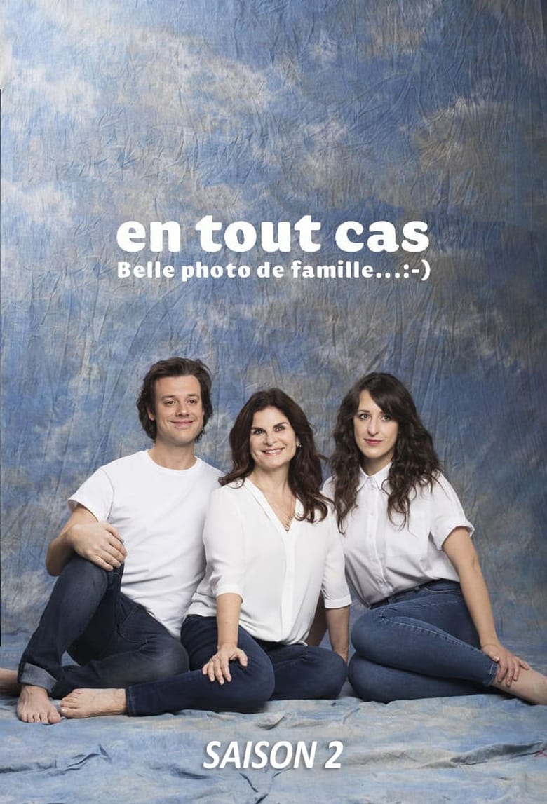 Poster of Episodes in En Tout Cas - Season 2 - Season 2