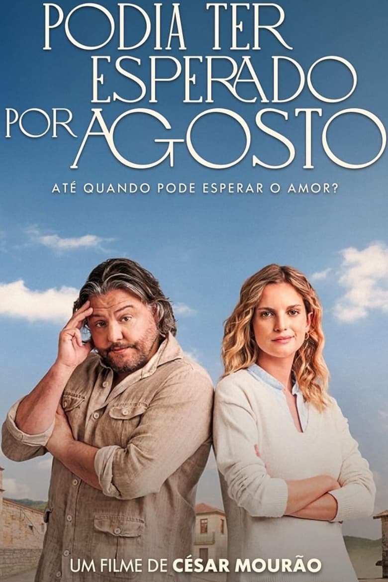 Poster of Podia Ter Esperado por Agosto