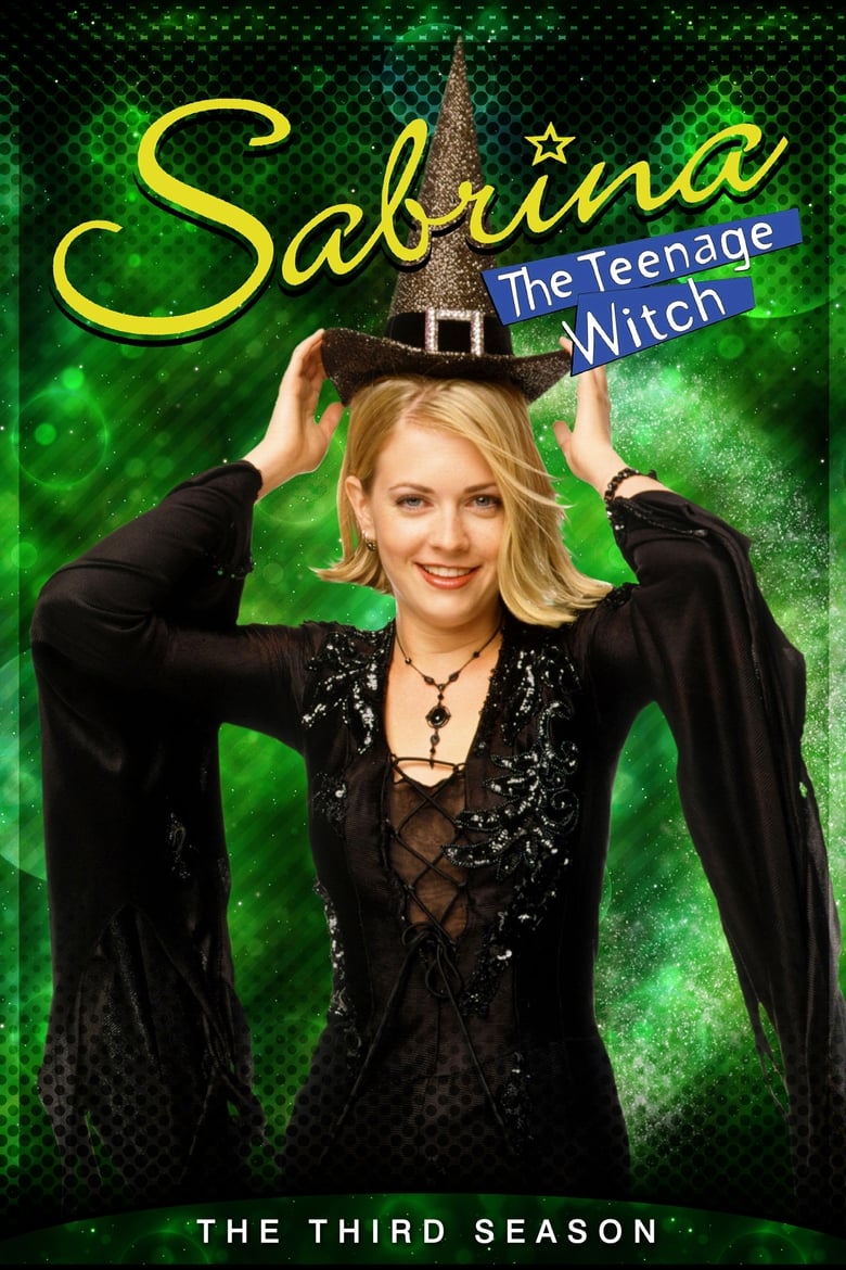 Poster of Episodes in Sabrina, The Teenage Witch - Season 3 - Season 3