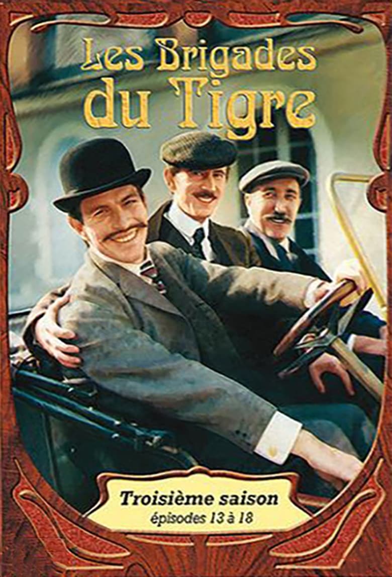 Poster of Episodes in Les Brigades Du Tigre - Season 3 - Season 3