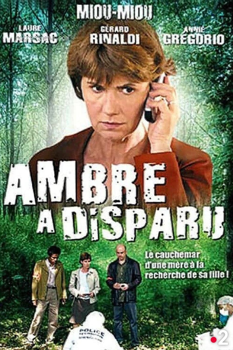 Poster of Episodes in Ambre A Disparu - Season 1 - Season 1