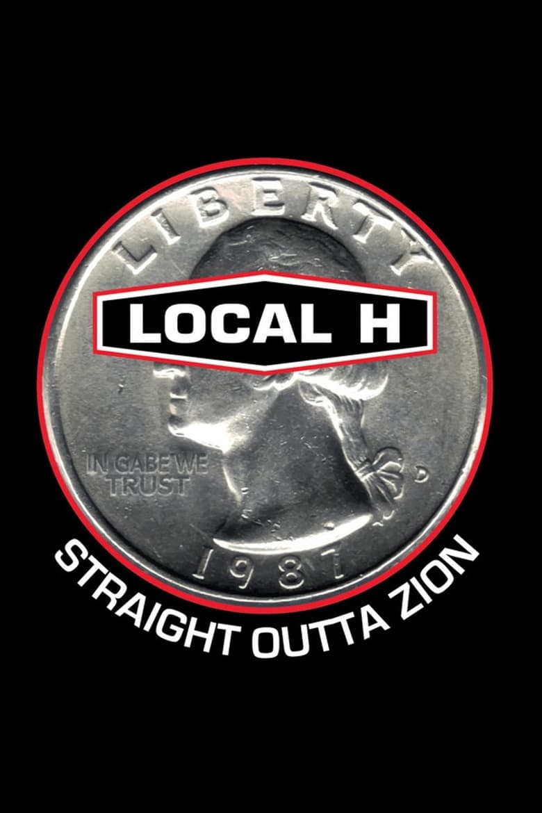 Poster of Local H - Straight Outta Zion