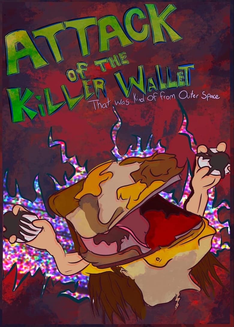 Poster of Attack of the Killer Wallet That was Kind of from Outer Space