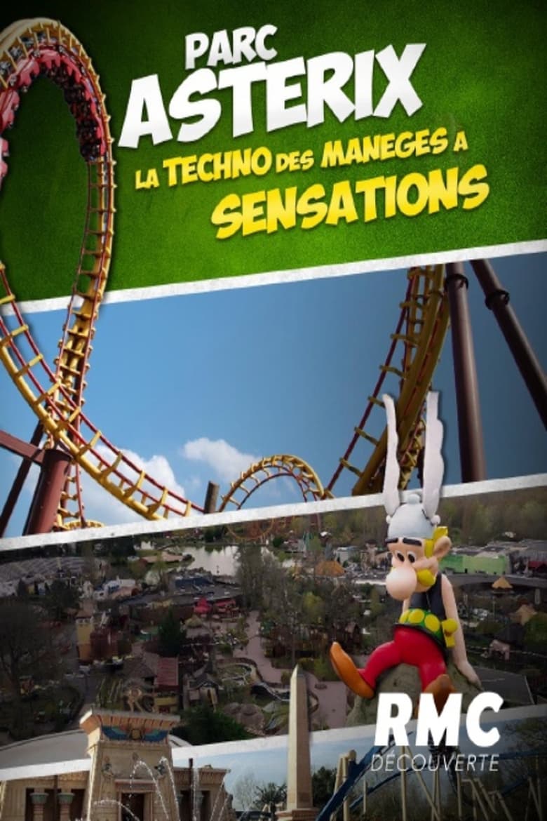 Poster of Parc Astérix - La techno des manèges à sensations