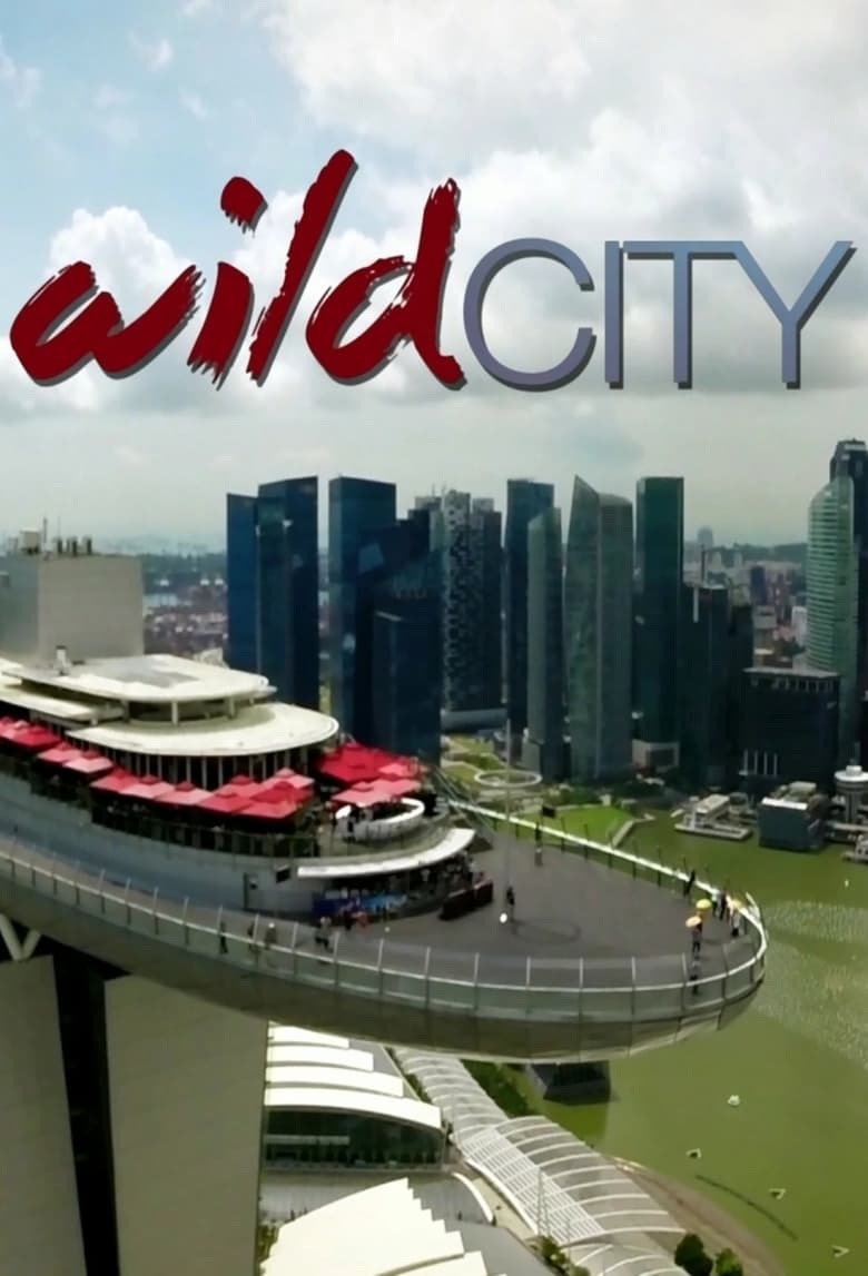 Poster of Episodes in Wild City - Season 1 - Season 1