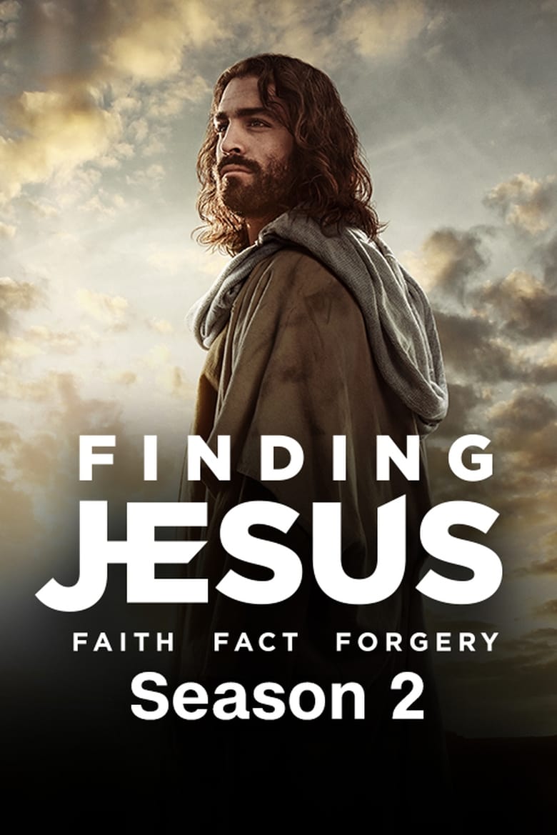 Poster of Episodes in Finding Jesus  Faith. Fact. Forgery - Season 2 - Season 2