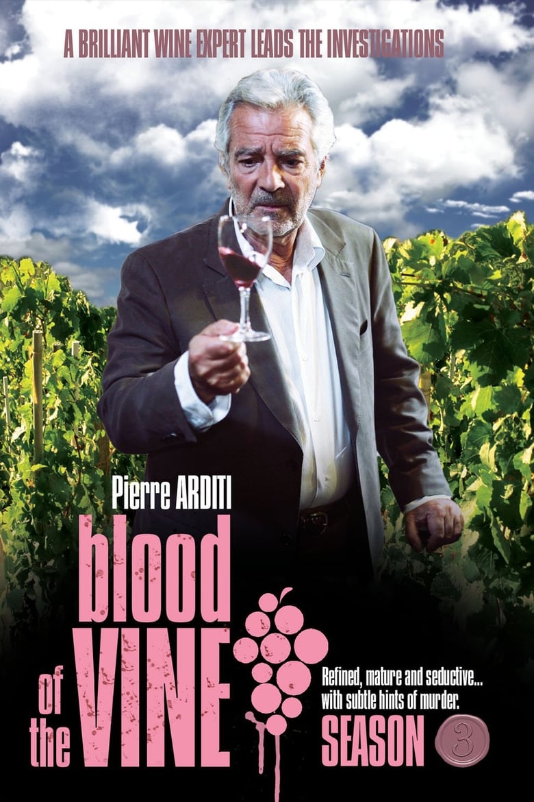 Poster of Episodes in Blood Of The Vine - Season 3 - Season 3