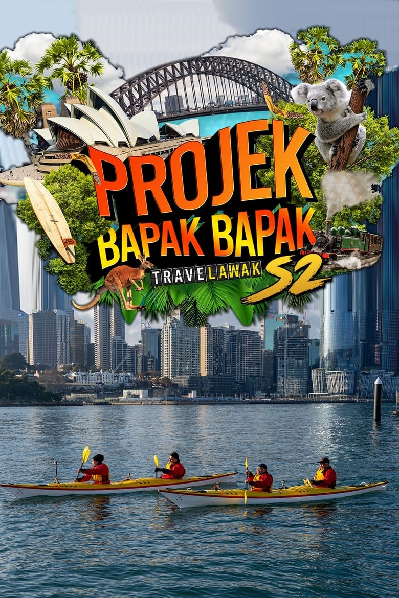 Poster of Episodes in Travelawak  Projek Bapak Bapak - Season 2 - Season 2