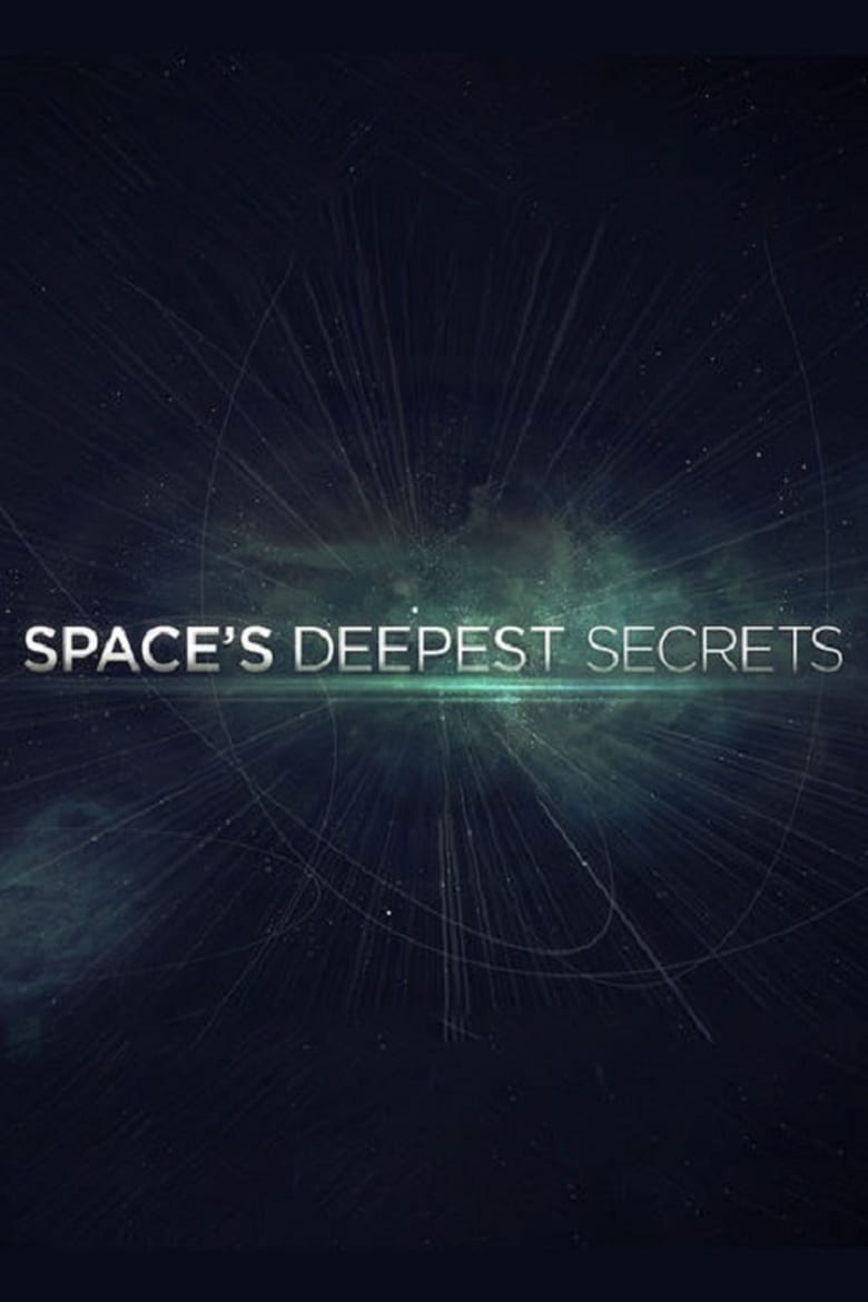 Poster of Episodes in Space's Deepest Secrets - Season 1 - Season 1