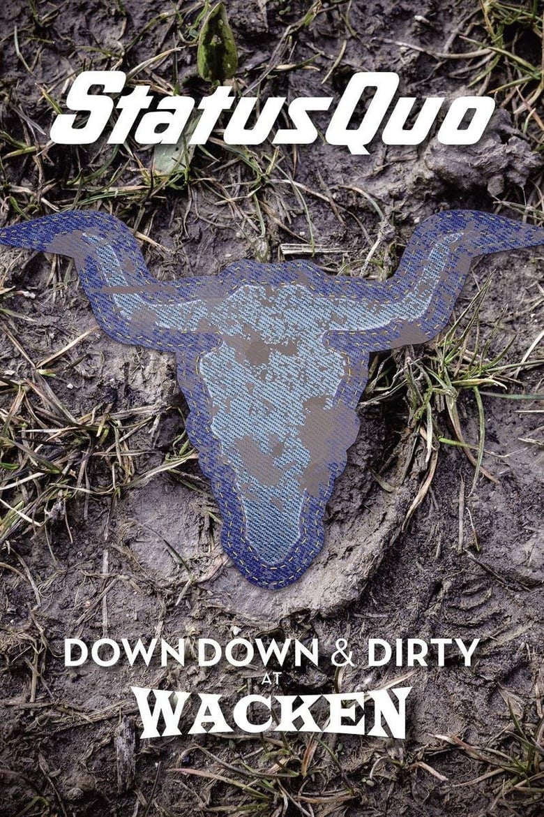 Poster of Status Quo – Down Down & Dirty at Wacken