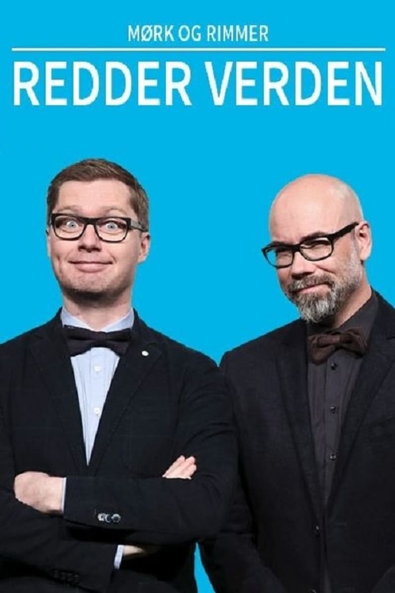 Poster of Mørk og Rimmer: Redder Verden