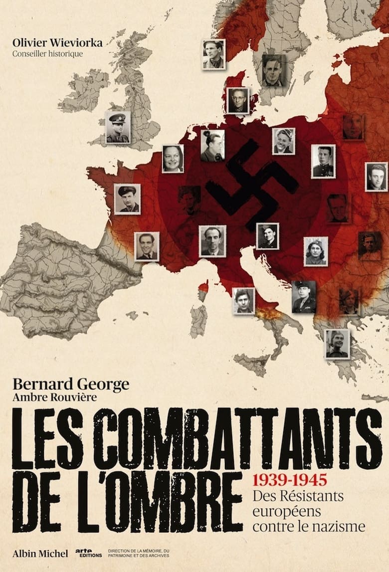 Poster of Les Combattants de l'ombre : Des résistants européens contre le nazisme