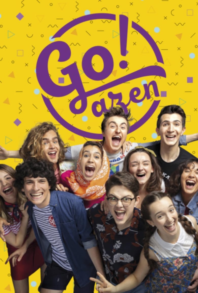 Poster of Cast and Crew in Go!azen - Season 6 - Episode 12 - Gora gure bihotzak