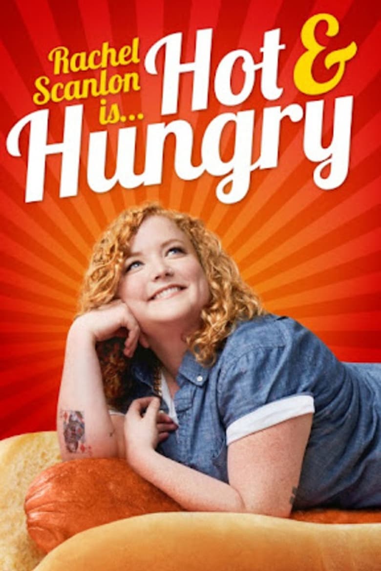 Poster of Rachel Scanlon is Hot and Hungry