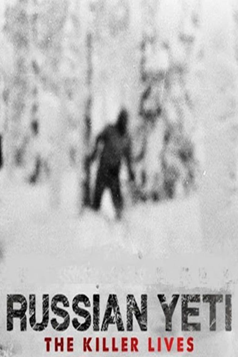 Poster of Russian Yeti: The Killer Lives