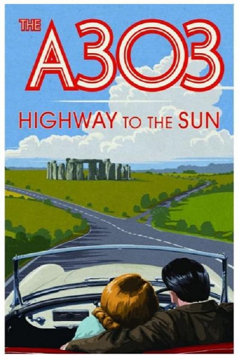 Poster of A303: Highway to the Sun