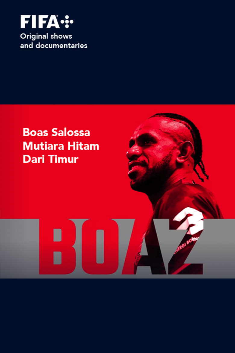 Poster of Sons of Football - Boaz Solossa, Mutiara Hitam Dari Timur