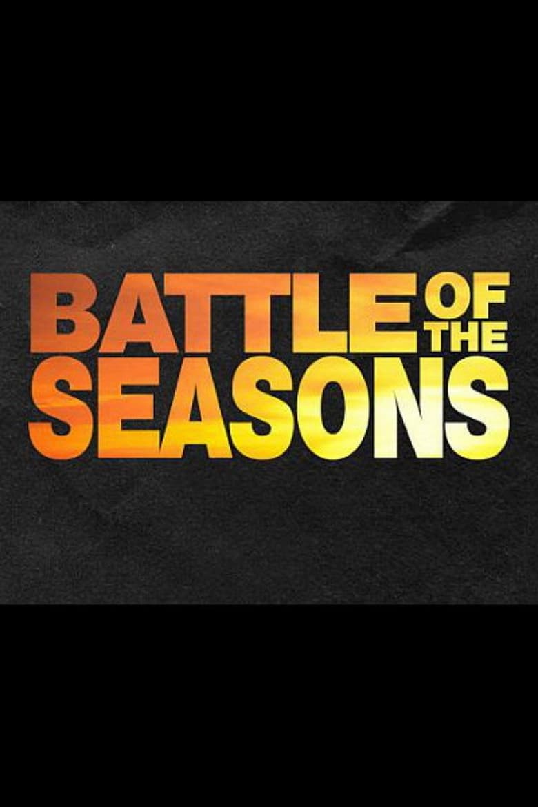 Poster of Episodes in The Challenge - Battle of the Seasons - Battle of the Seasons