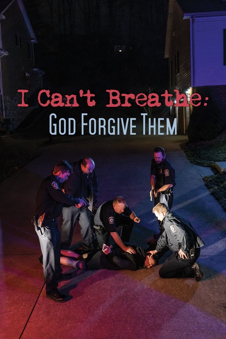 Poster of I Can't Breathe (God Forgive Them)