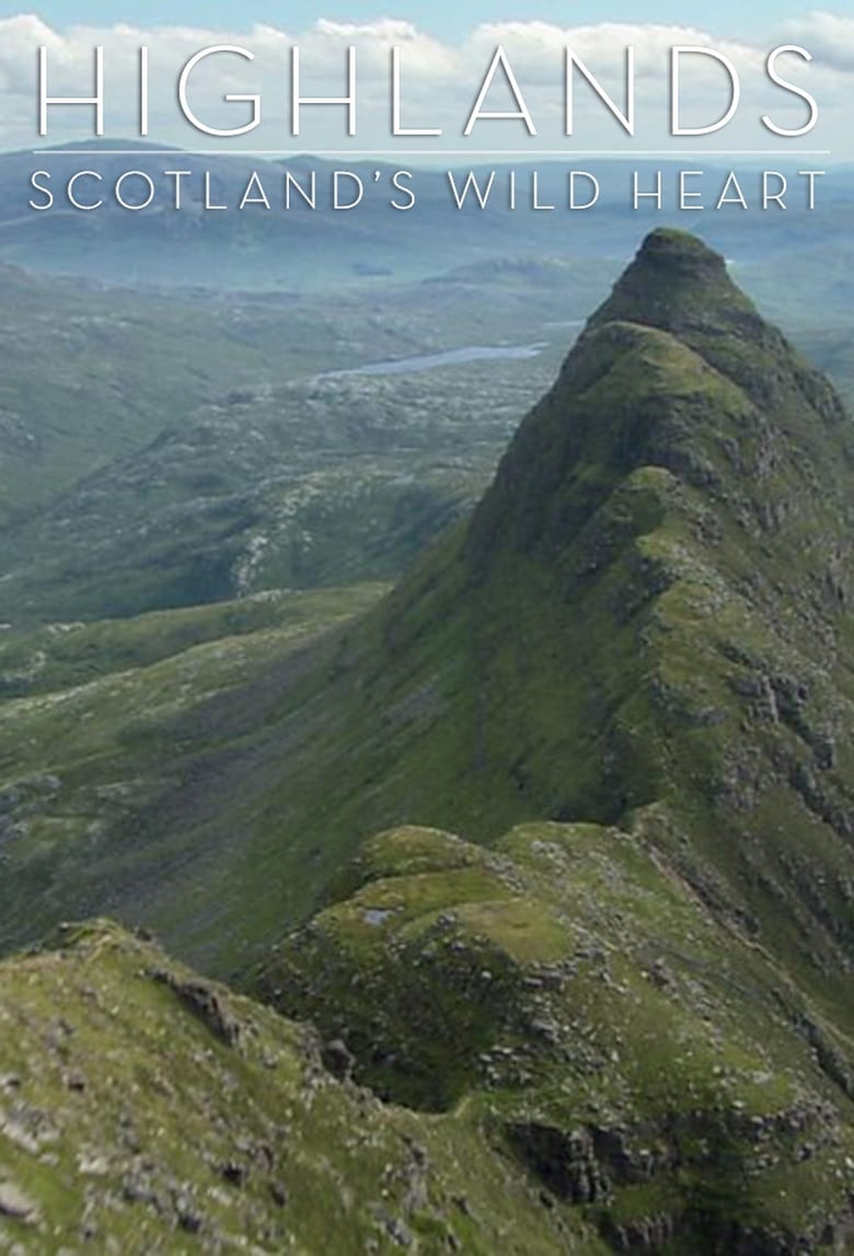 Poster of Episodes in Highlands  Scotland's Wild Heart - Season 1 - Season 1