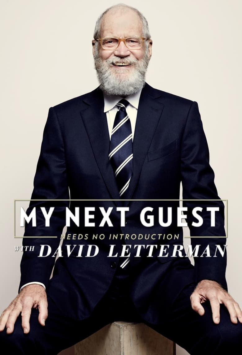 Poster of Episodes in My Next Guest Needs No Introduction With David Letterman - Season 5 - Season 5