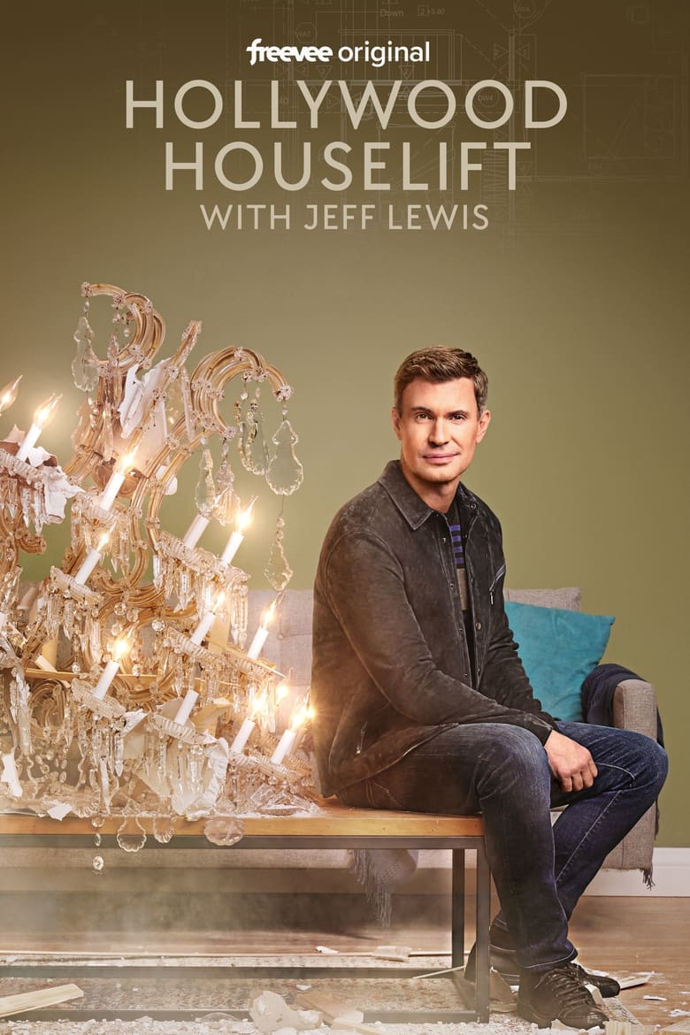 Poster of Episodes in Hollywood Houselift With Jeff Lewis - Season 1 - Season 1