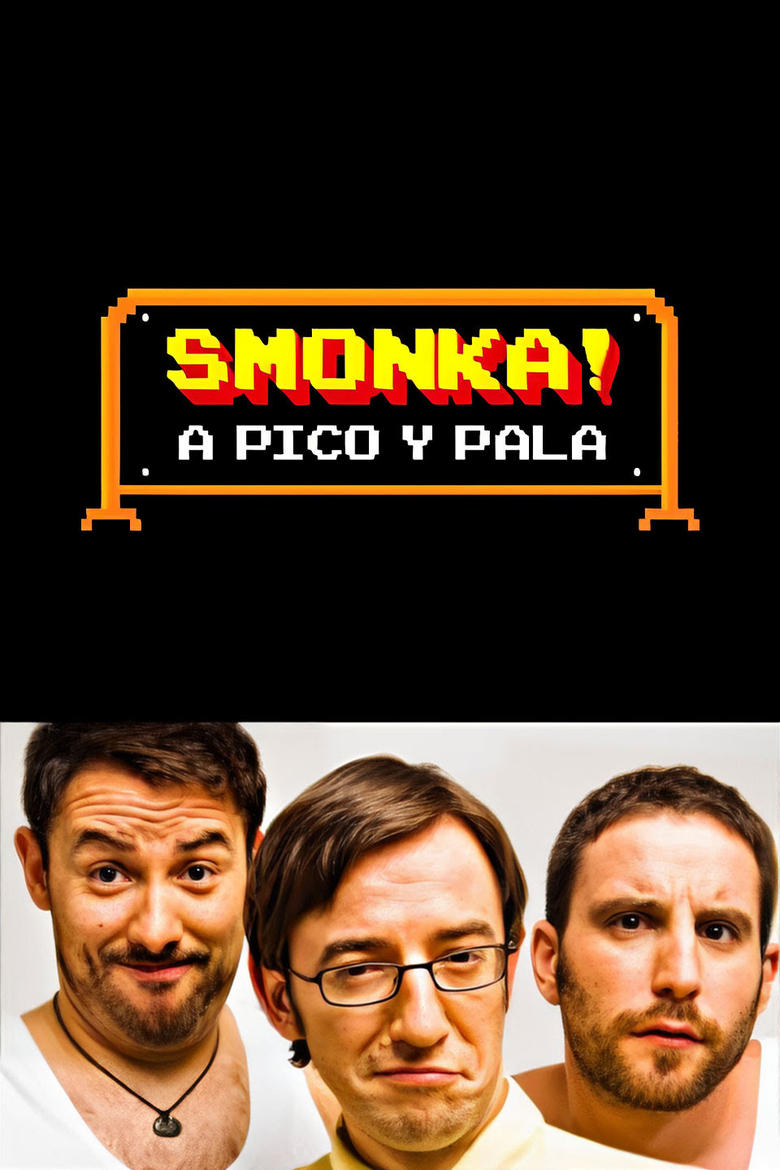 Poster of Smonka! A pico y pala