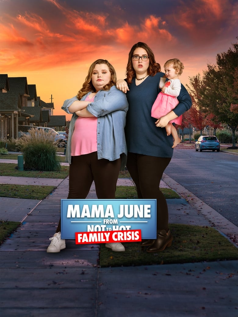 Poster of Episodes in Mama June  Family Crisis - Season 4 - Season 4