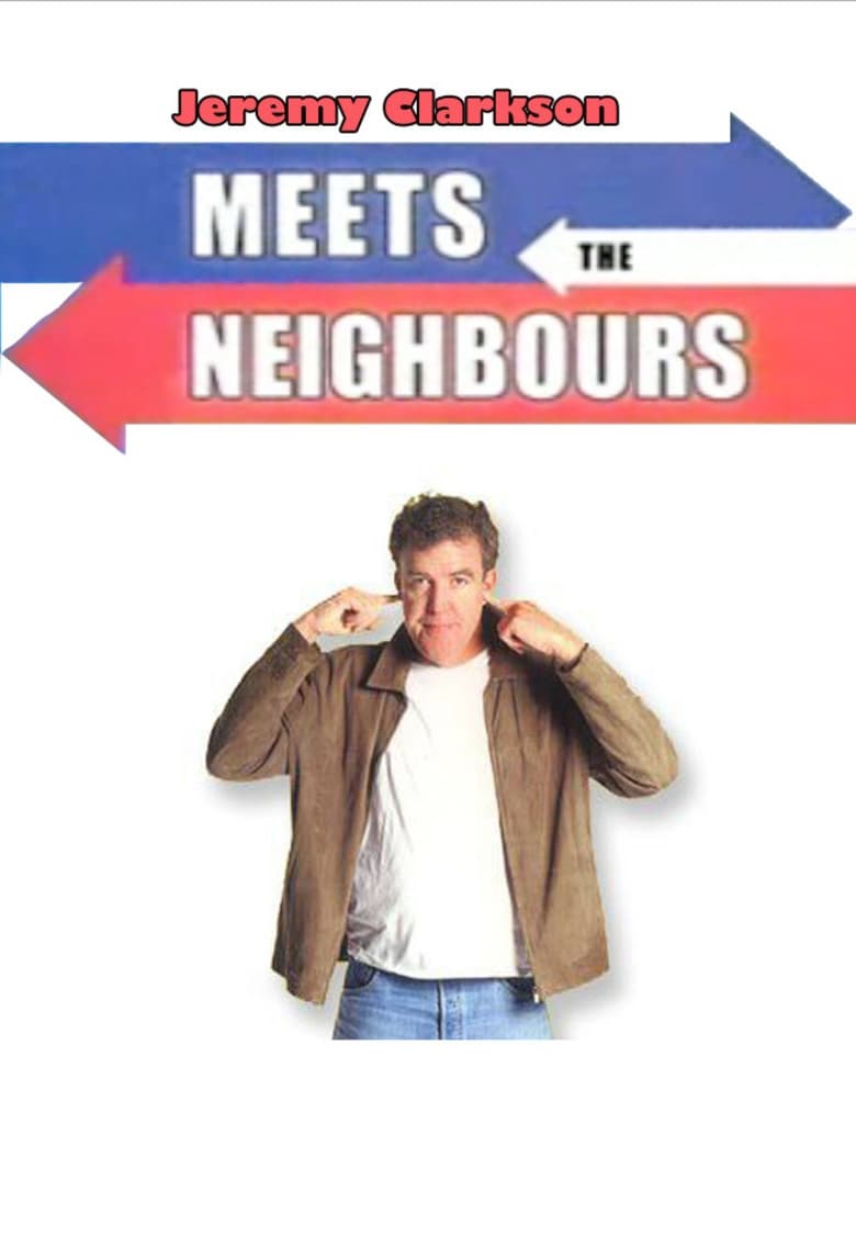 Poster of Jeremy Clarkson: Meets the Neighbours