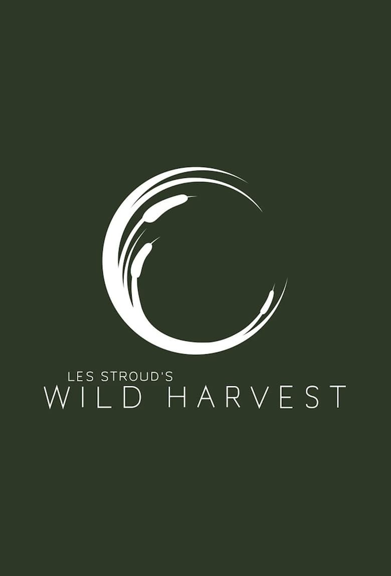 Poster of Les Stroud's Wild Harvest