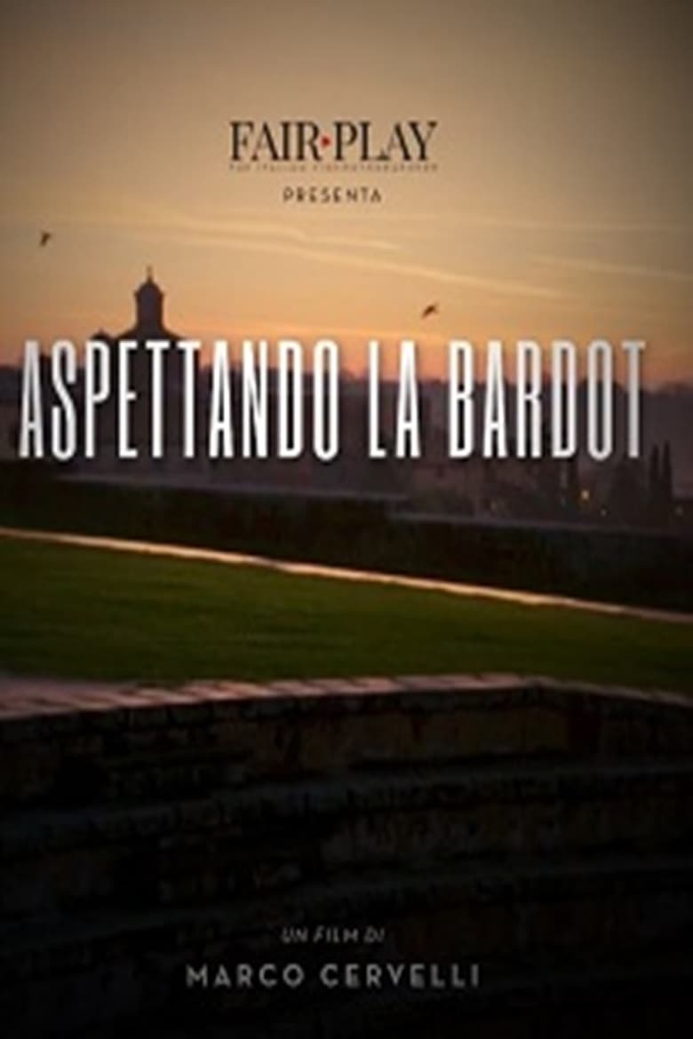 Poster of Aspettando la Bardot