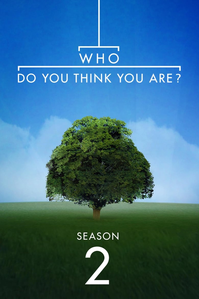 Poster of Episodes in Who Do You Think You Are? - Season 2 - Season 2