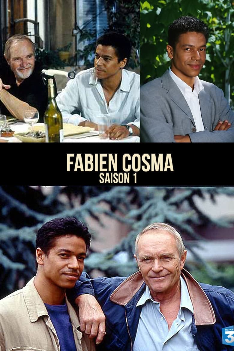 Poster of Episodes in Fabien Cosma - Season 1 - Season 1