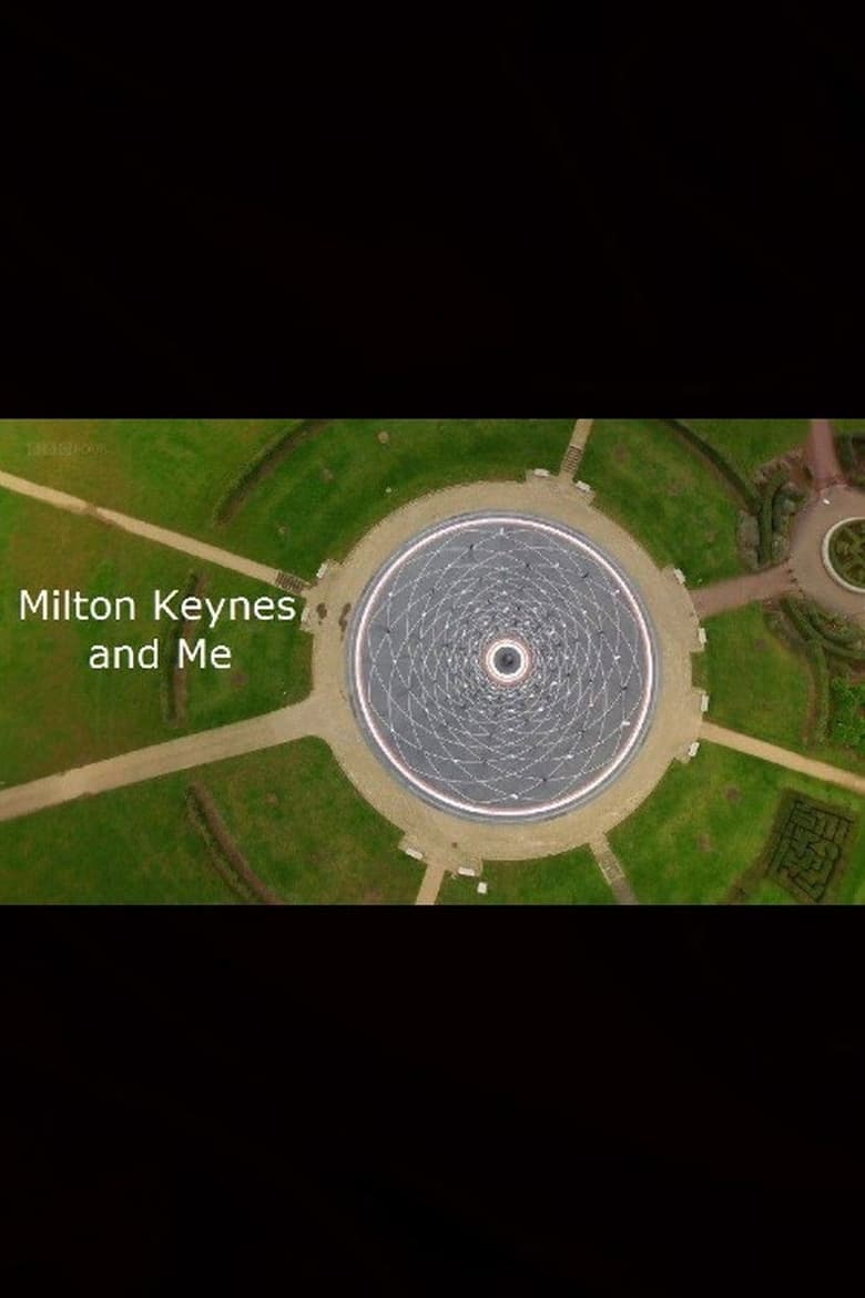 Poster of Milton Keynes and Me