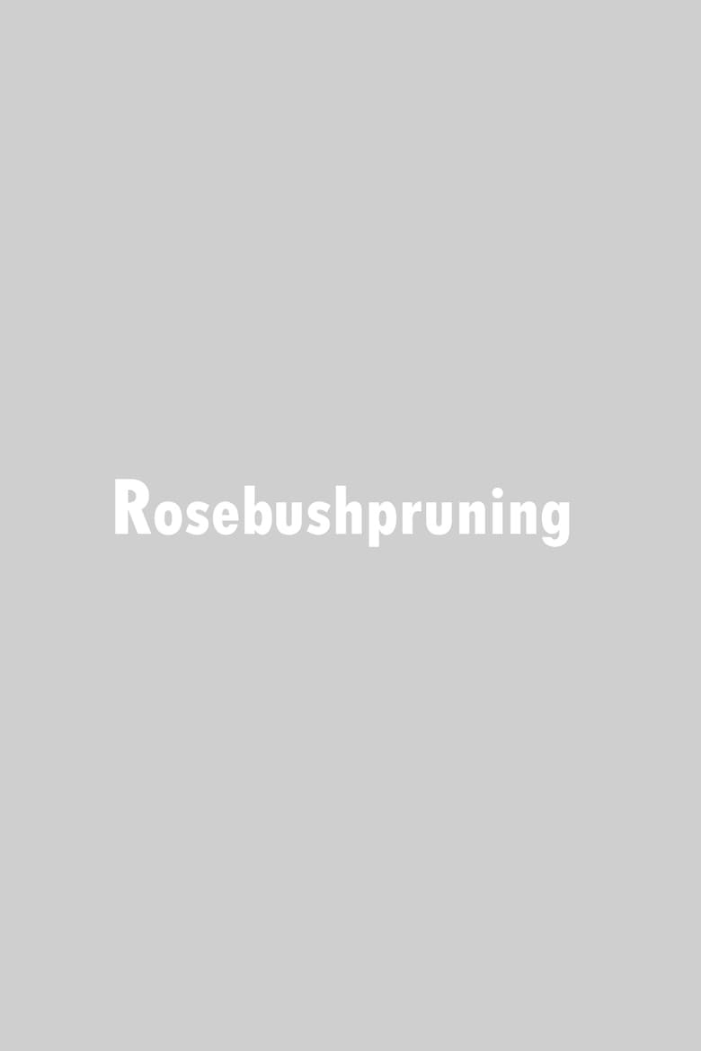 Poster of Rosebush Pruning