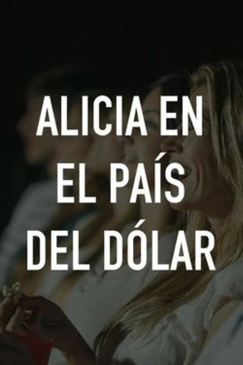 Poster of Alicia en el pais del dolar