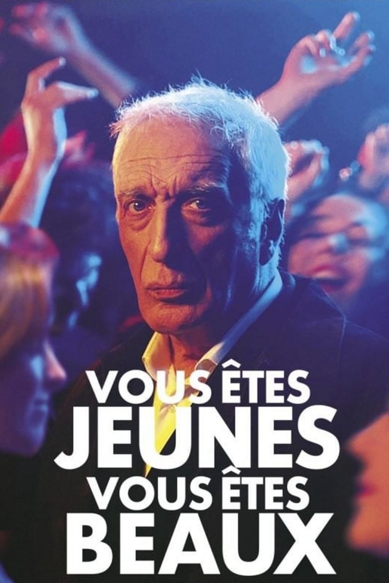 Poster of Vous êtes jeunes, vous êtes beaux