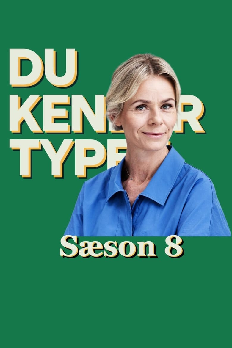 Poster of Episodes in Kender Du Typen - Season 8 - Season 8