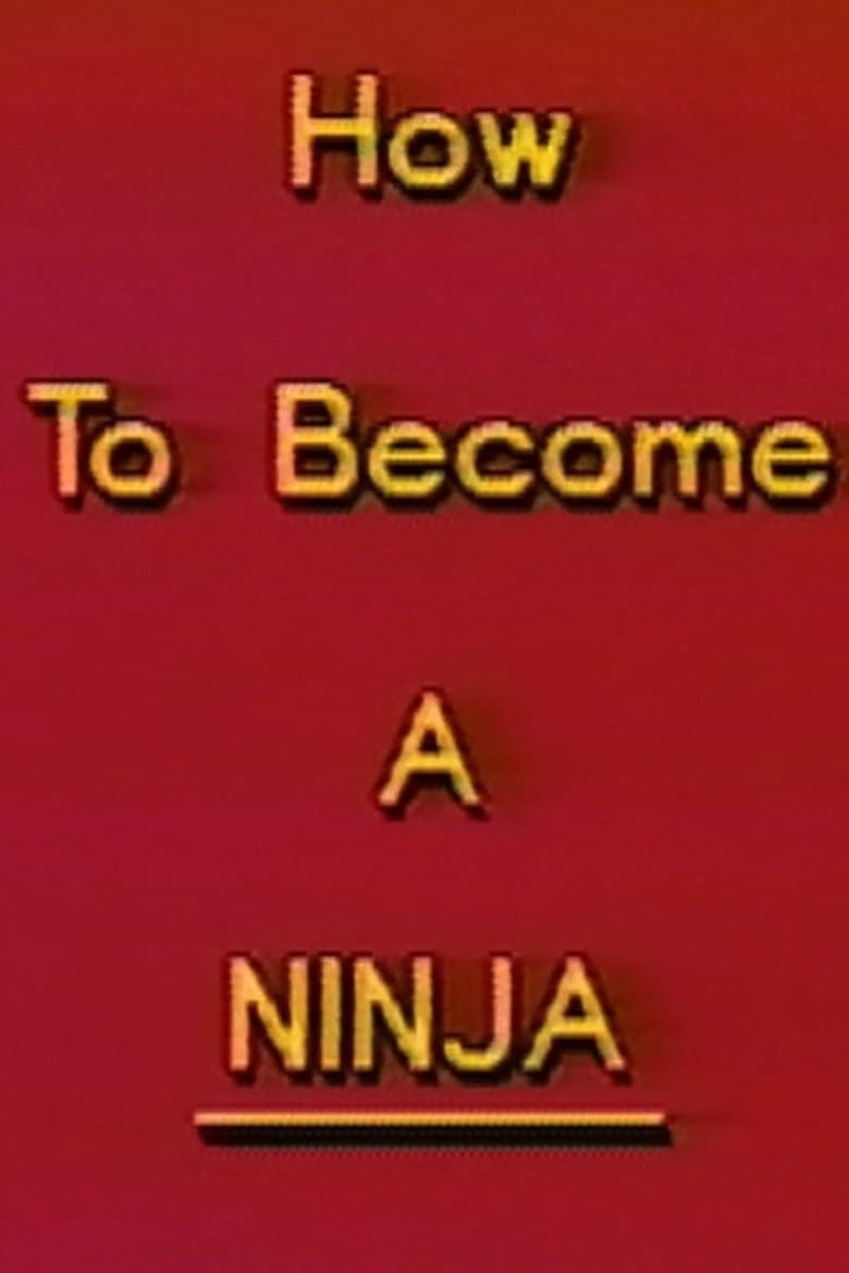 Poster of How to Become a Ninja