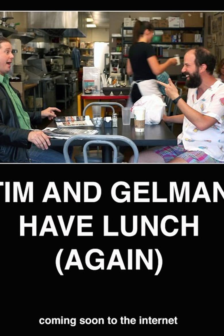 Poster of Tim and Gelman Have Lunch (Again)