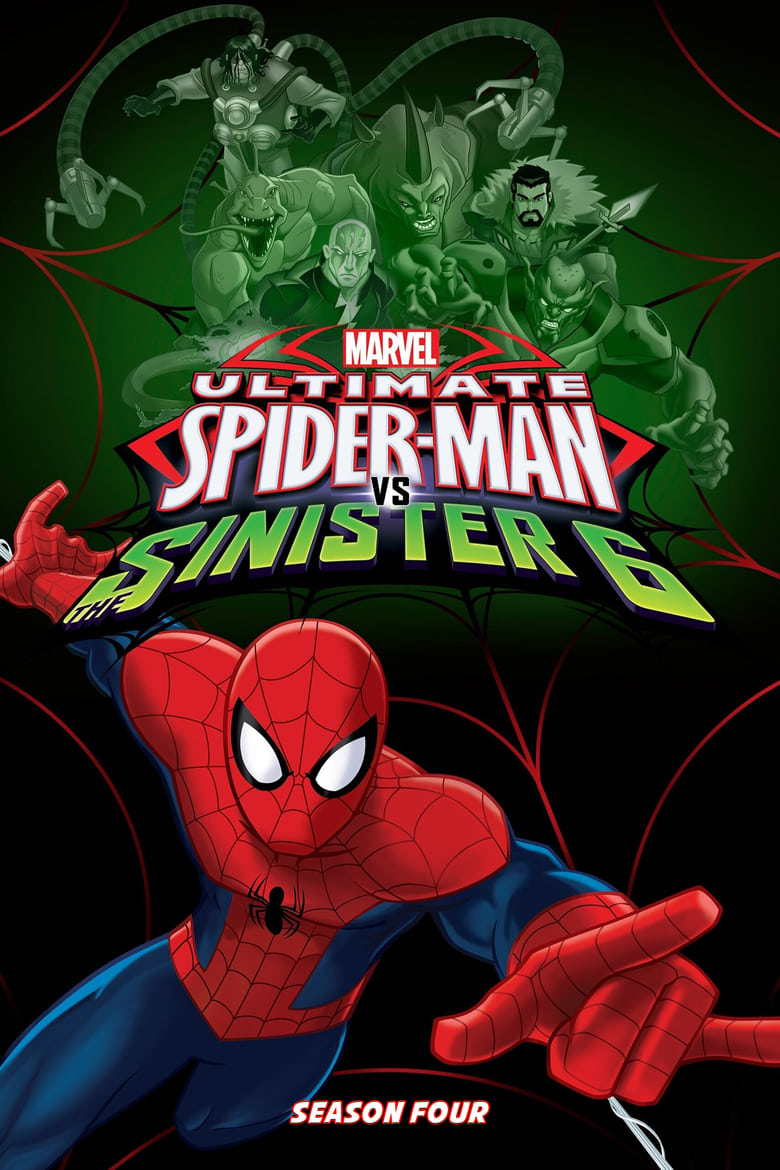 Poster of Episodes in Marvel's Ultimate Spider Man - Season 4: vs the Sinister 6 - Season 4: vs the Sinister 6