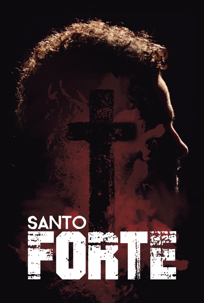 Poster of Episodes in Santo Forte - Season 1 - Season 1