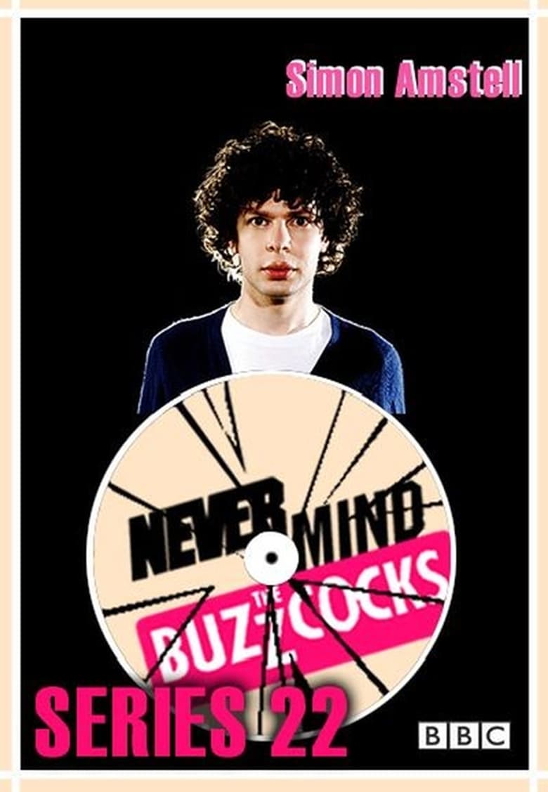 Poster of Cast and Crew in Never Mind The Buzzcocks - Season 22 - Episode 10 - Arlene Phillips, Keith Murray, Dappy, Robert Webb