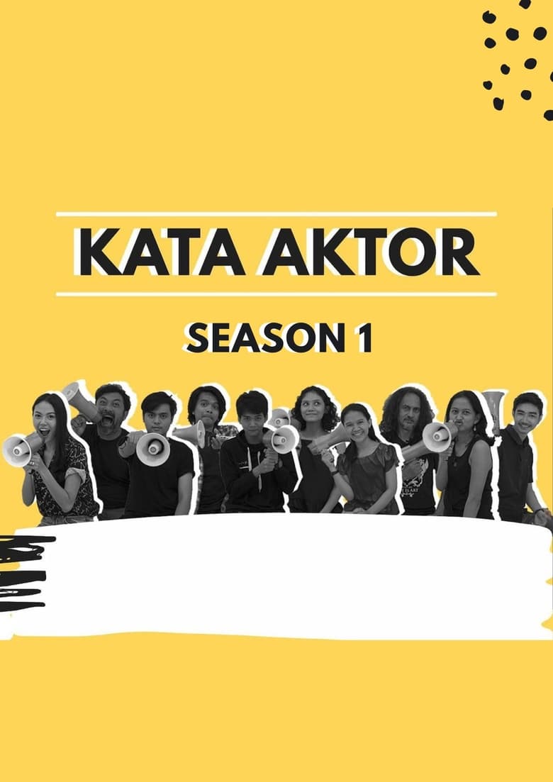 Poster of Episodes in Kata Aktor - Season 1 - Season 1