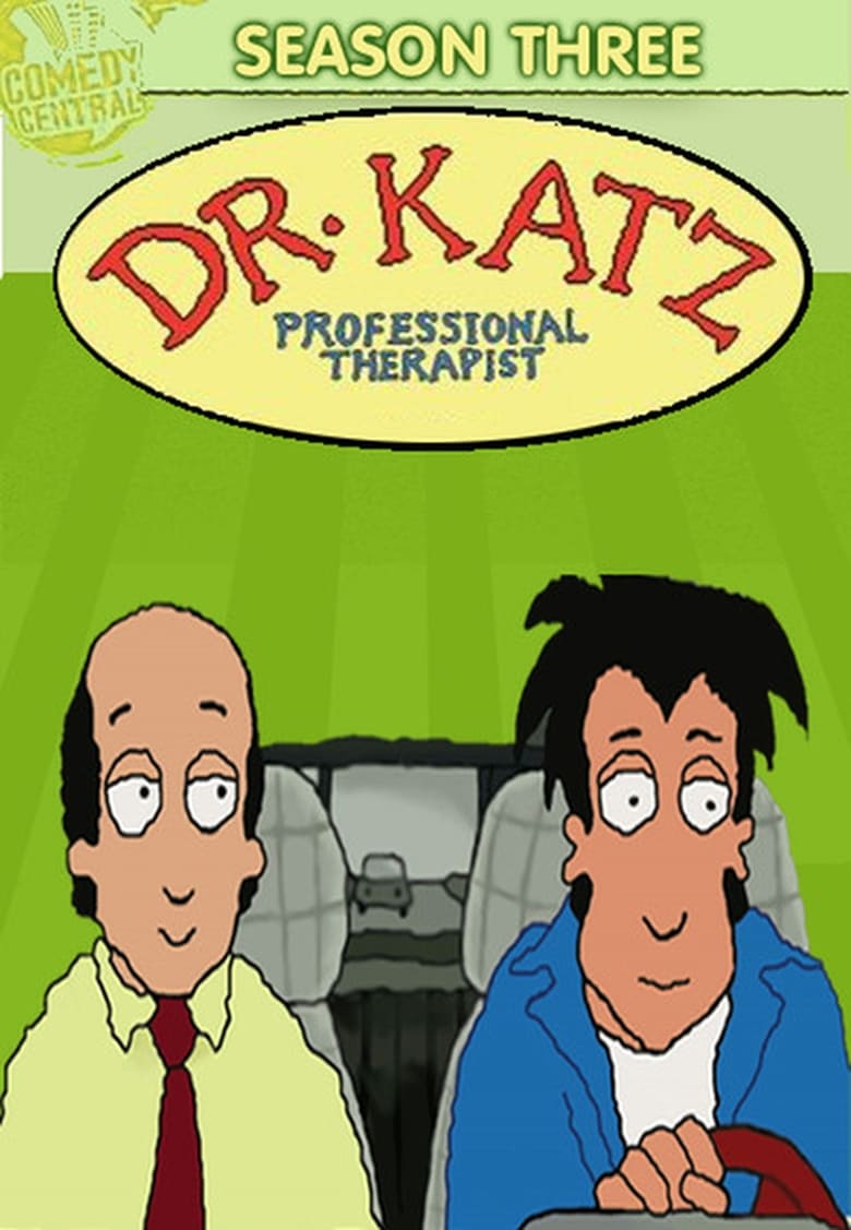 Poster of Episodes in Dr. Katz, Professional Therapist - Season 3 - Season 3