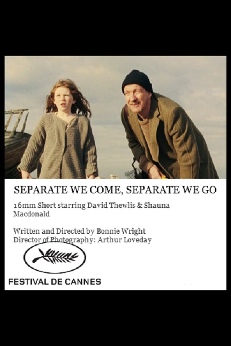 Poster of Separate We Come, Separate We Go