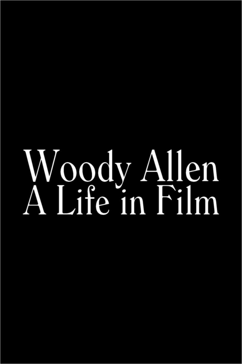 Poster of Woody Allen: A Life in Film