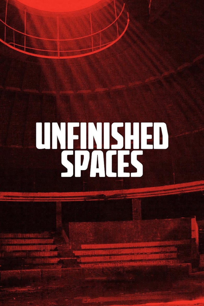 Poster of Unfinished Spaces