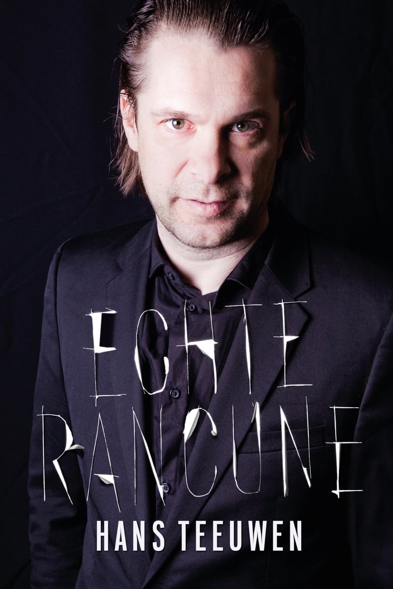 Poster of Hans Teeuwen: Echte Rancune